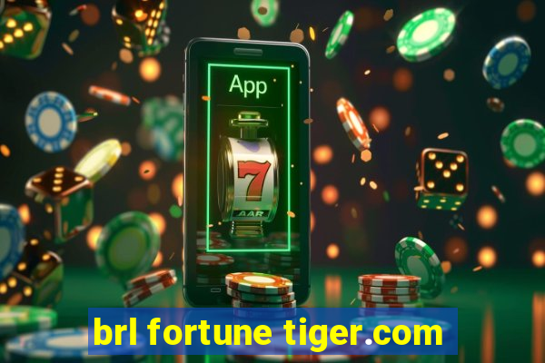 brl fortune tiger.com